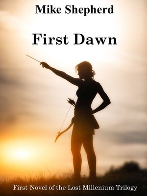 cover image of First Dawn Book One in the Lost Millennium Trilogy